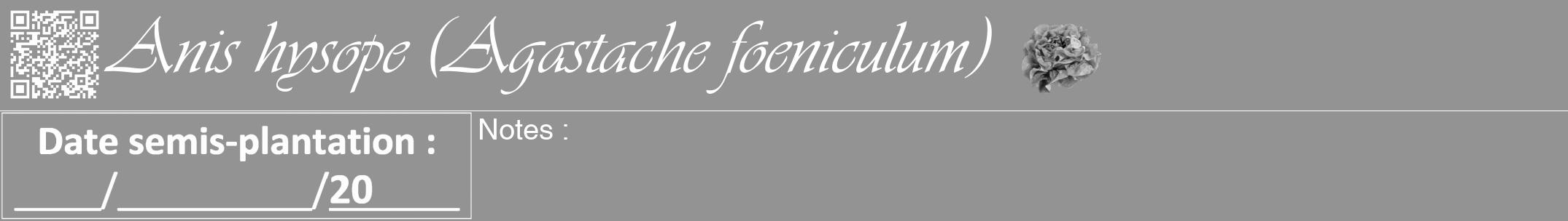 Étiquette de : Agastache foeniculum - format a - style blanche44viv avec qrcode et comestibilité simplifiée