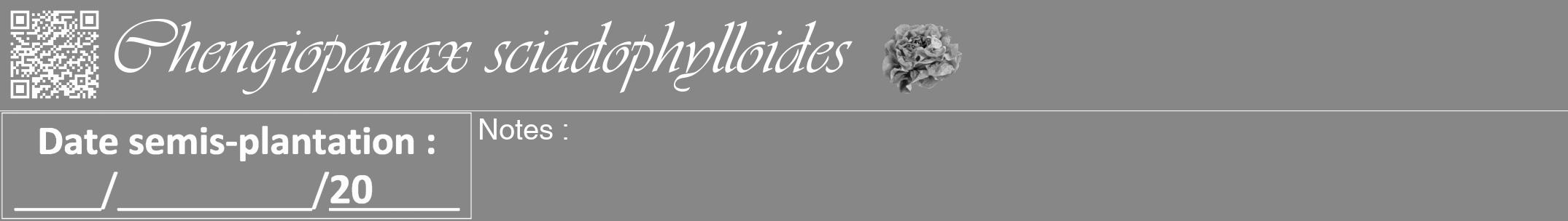 Étiquette de : Chengiopanax sciadophylloides - format a - style blanche12viv avec qrcode et comestibilité simplifiée