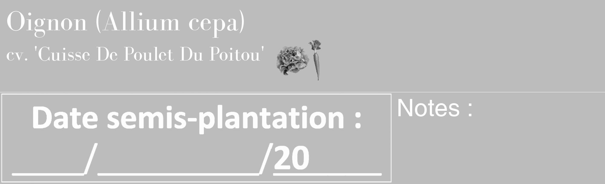 Étiquette de : Allium cepa cv. 'Cuisse De Poulet Du Poitou' - format c - style blanche1_basique_basiquebod avec comestibilité simplifiée
