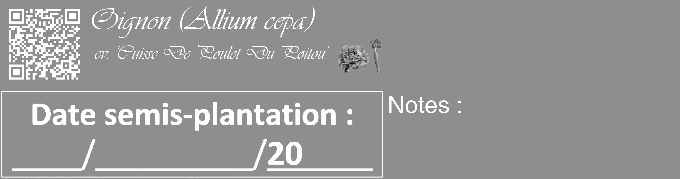 Étiquette de : Allium cepa cv. 'Cuisse De Poulet Du Poitou' - format c - style blanche25_basique_basiqueviv avec qrcode et comestibilité simplifiée