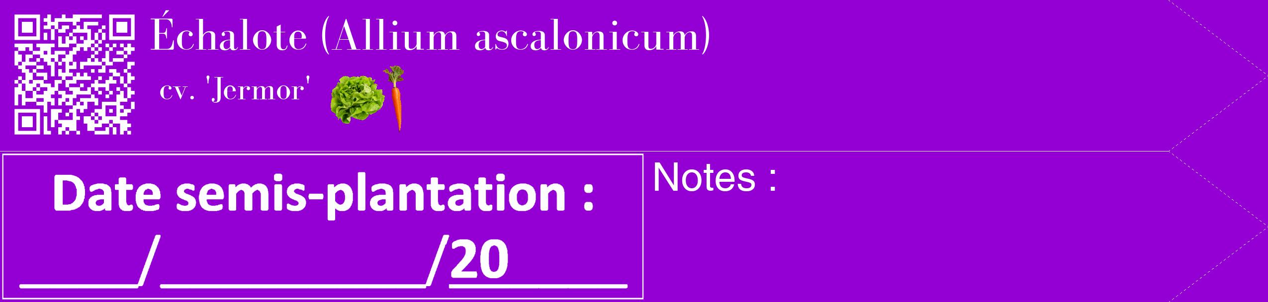 Étiquette de : Allium ascalonicum cv. 'Jermor' - format c - style blanche48_simple_simplebod avec qrcode et comestibilité simplifiée
