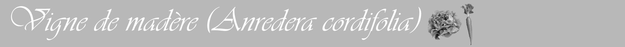 Étiquette de : Anredera cordifolia - format a - style blanche39viv avec comestibilité simplifiée