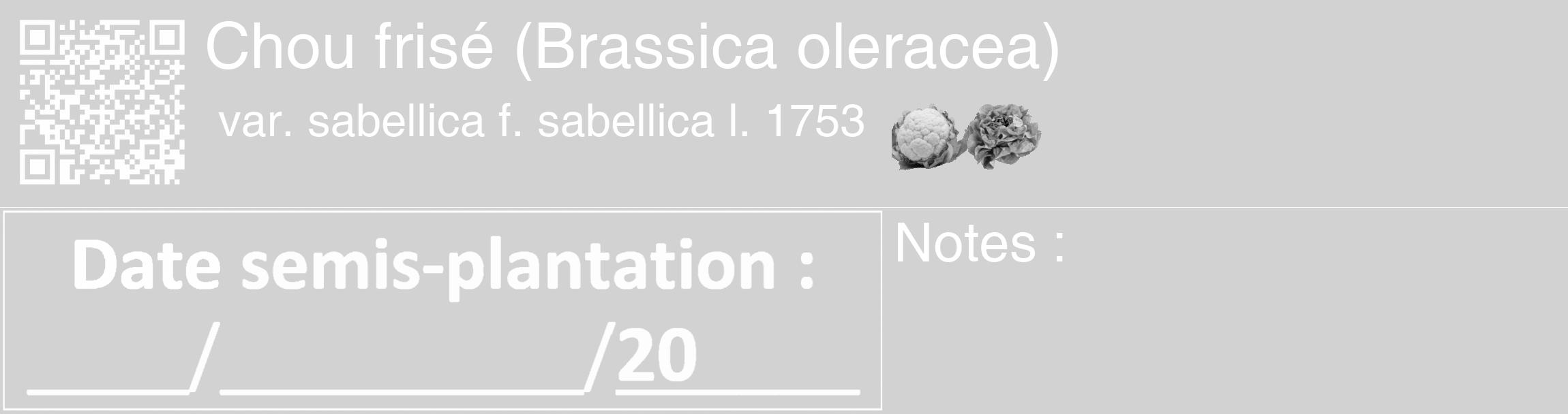 Étiquette de : Brassica oleracea var. sabellica f. sabellica l. 1753 - format c - style blanche14_basique_basiquehel avec qrcode et comestibilité simplifiée