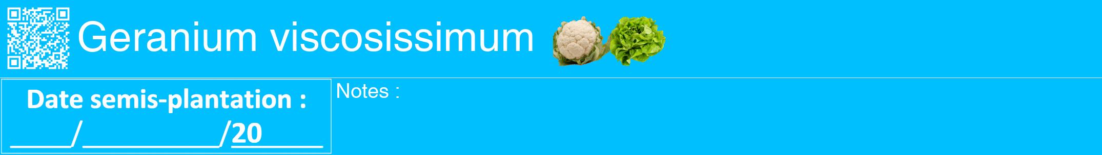 Étiquette de : Geranium viscosissimum - format a - style blanche2hel avec qrcode et comestibilité simplifiée