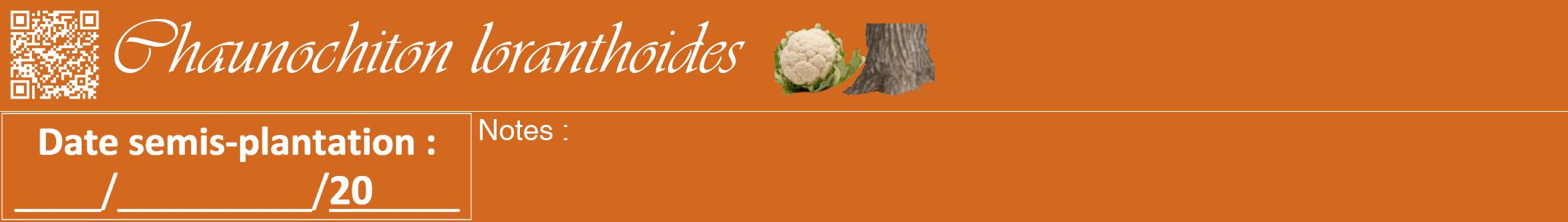 Étiquette de : Chaunochiton loranthoides - format a - style blanche31viv avec qrcode et comestibilité simplifiée