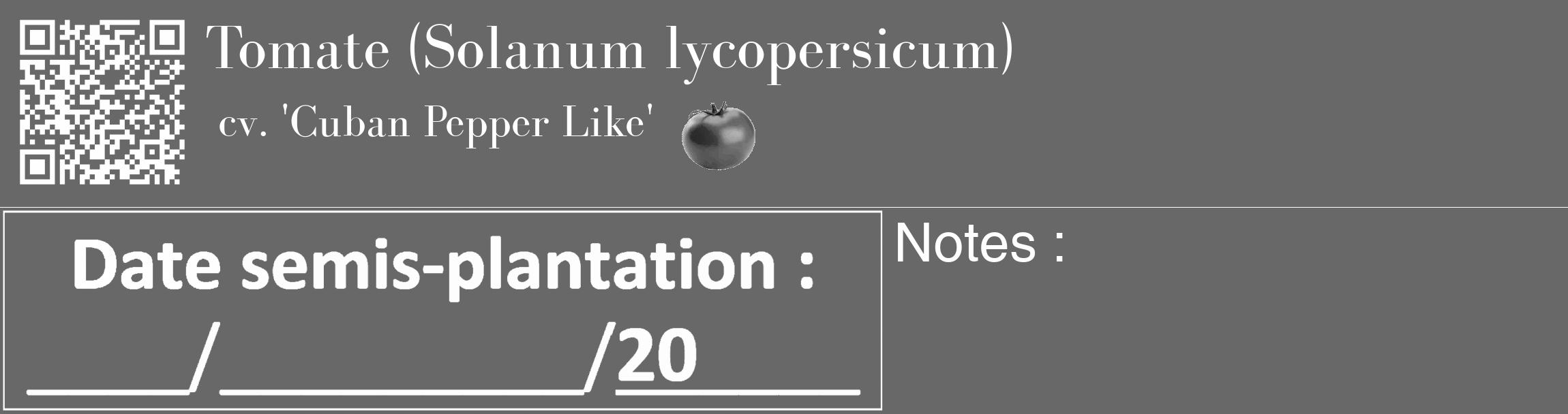 Étiquette de : Solanum lycopersicum cv. 'Cuban Pepper Like' - format c - style blanche6_basique_basiquebod avec qrcode et comestibilité simplifiée