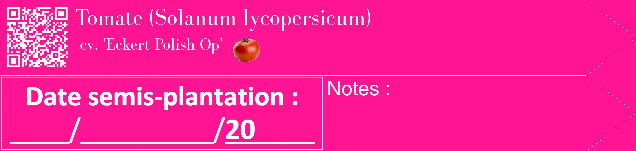 Étiquette de : Solanum lycopersicum cv. 'Eckert Polish Op' - format c - style blanche43simple_simple_simplebod avec qrcode et comestibilité simplifiée