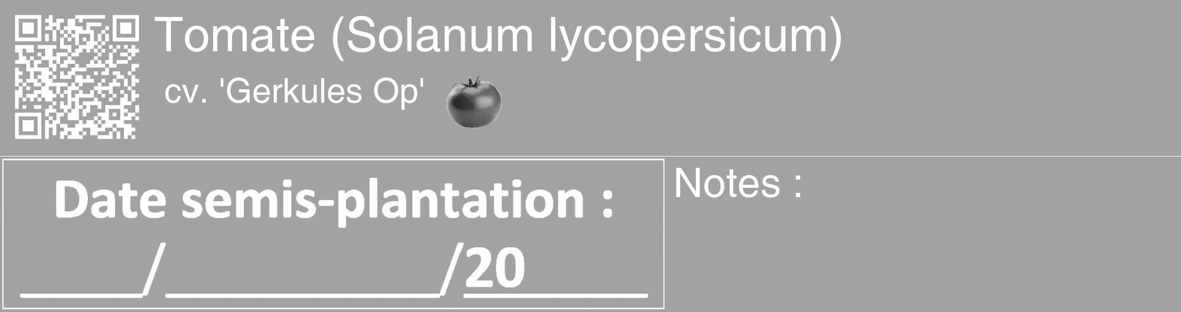 Étiquette de : Solanum lycopersicum cv. 'Gerkules Op' - format c - style blanche38_basique_basiquehel avec qrcode et comestibilité simplifiée