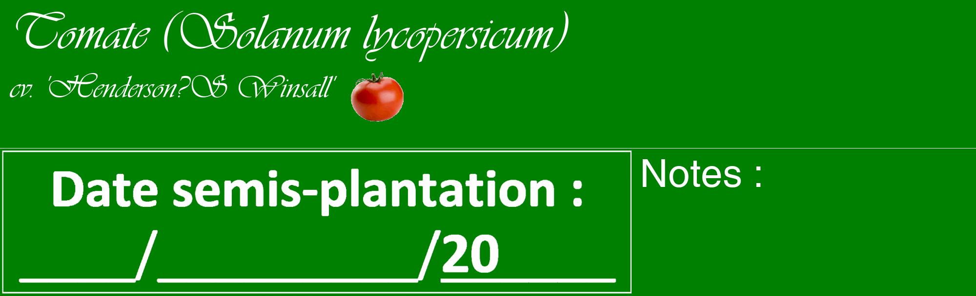 Étiquette de : Solanum lycopersicum cv. 'Henderson?S Winsall' - format c - style blanche9_basique_basiqueviv avec comestibilité simplifiée