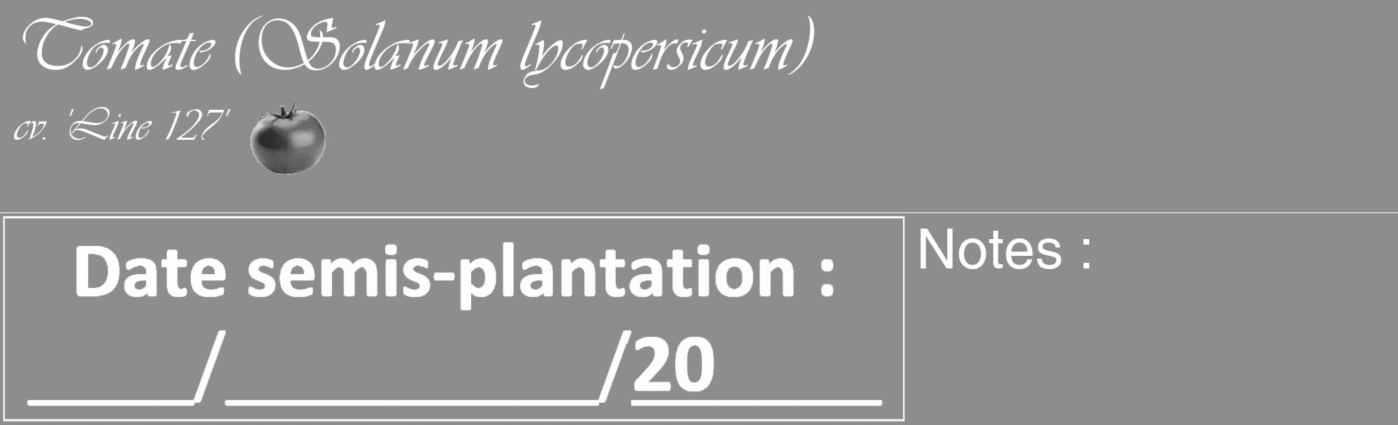 Étiquette de : Solanum lycopersicum cv. 'Line 127' - format c - style blanche2_basique_basiqueviv avec comestibilité simplifiée