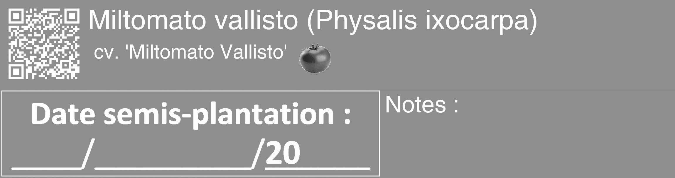Étiquette de : Physalis ixocarpa cv. 'Miltomato Vallisto' - format c - style blanche25basique_basique_basiquehel avec qrcode et comestibilité simplifiée