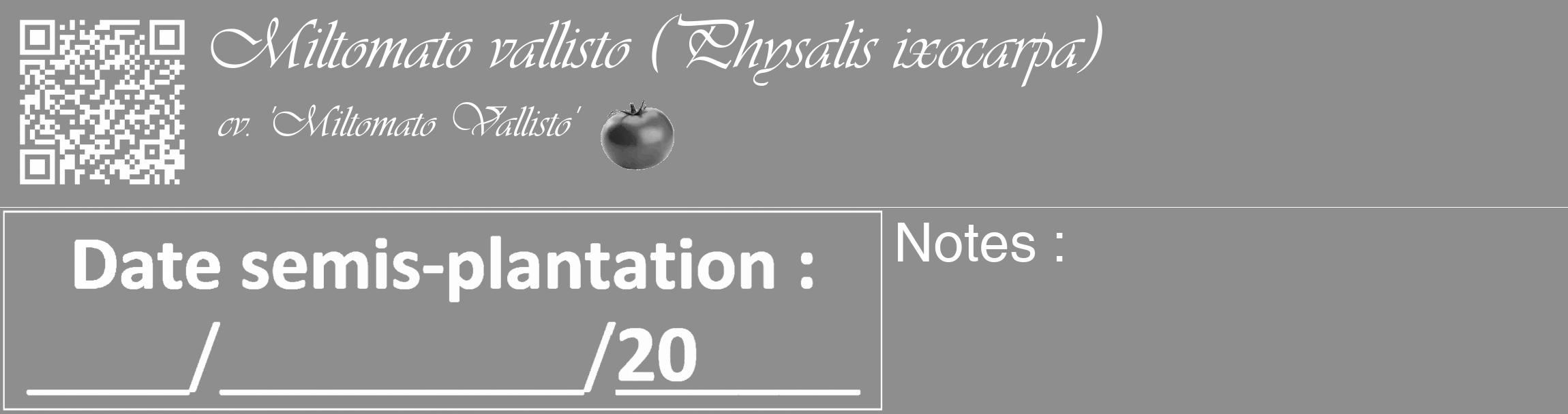 Étiquette de : Physalis ixocarpa cv. 'Miltomato Vallisto' - format c - style blanche25basique_basique_basiqueviv avec qrcode et comestibilité simplifiée