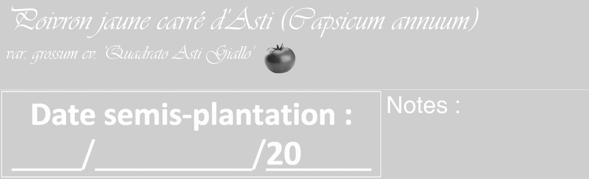 Étiquette de : Capsicum annuum var. grossum cv. 'Quadrato Asti Giallo' - format c - style blanche17_basique_basiqueviv avec comestibilité simplifiée