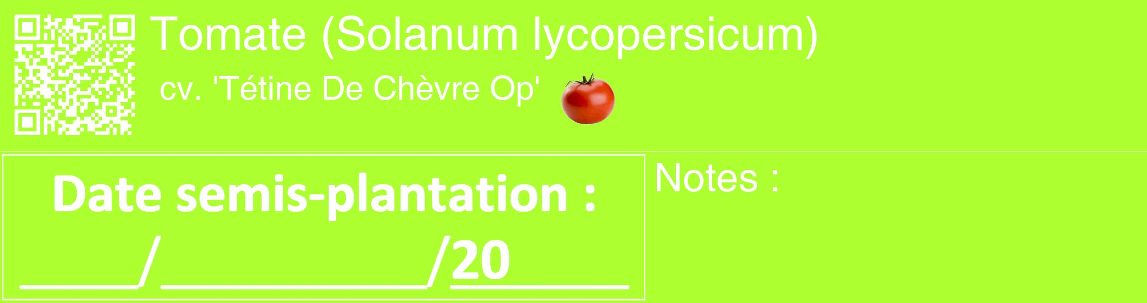 Étiquette de : Solanum lycopersicum cv. 'Tétine De Chèvre Op' - format c - style blanche17_basique_basiquehel avec qrcode et comestibilité simplifiée
