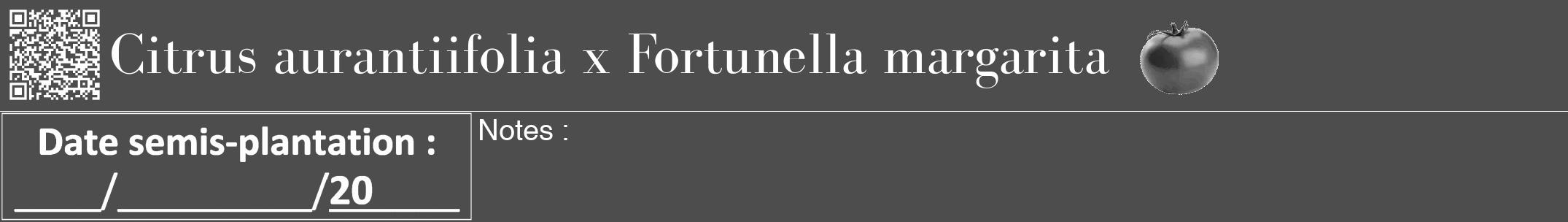 Étiquette de : Citrus aurantiifolia x Fortunella margarita - format a - style blanche28bod avec qrcode et comestibilité simplifiée