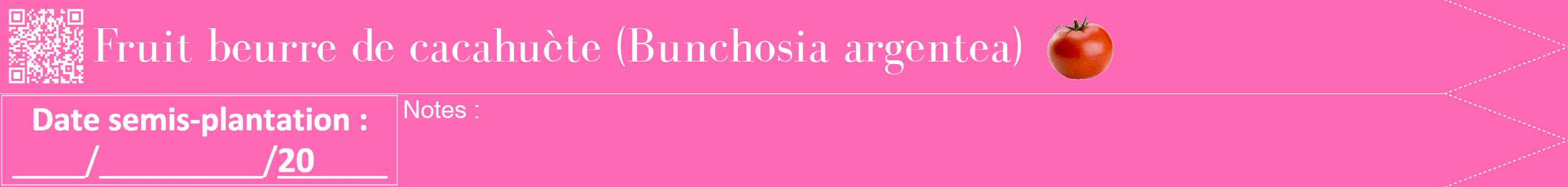 Étiquette de : Bunchosia argentea - format b - style blanche42bod avec qrcode et comestibilité simplifiée
