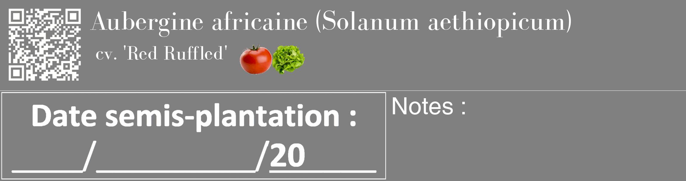 Étiquette de : Solanum aethiopicum cv. 'Red Ruffled' - format c - style blanche57_basique_basiquebod avec qrcode et comestibilité simplifiée
