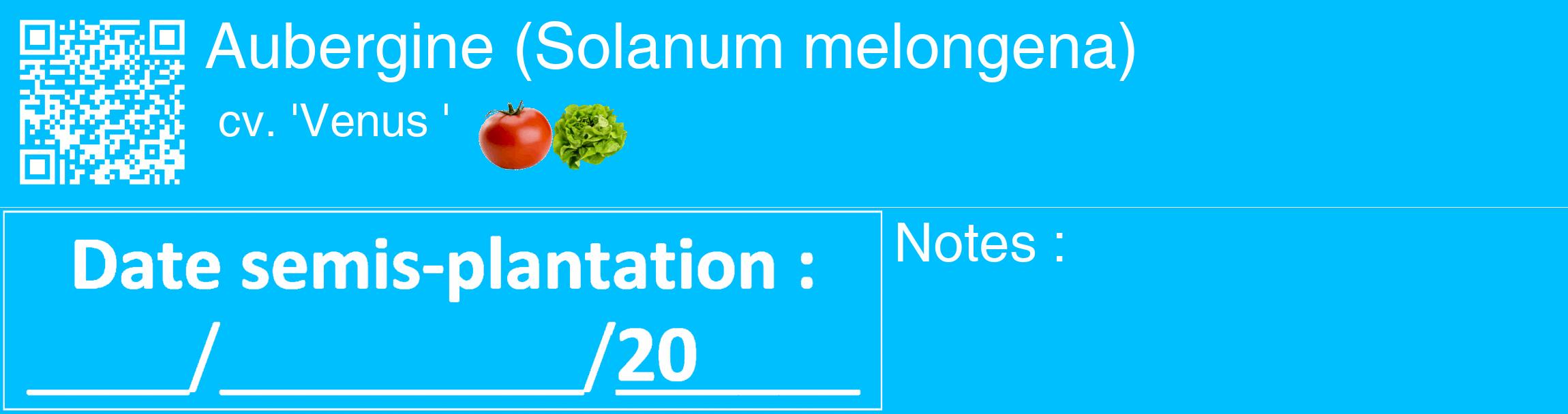 Étiquette de : Solanum melongena cv. 'Venus ' - format c - style blanche2_basique_basiquehel avec qrcode et comestibilité simplifiée