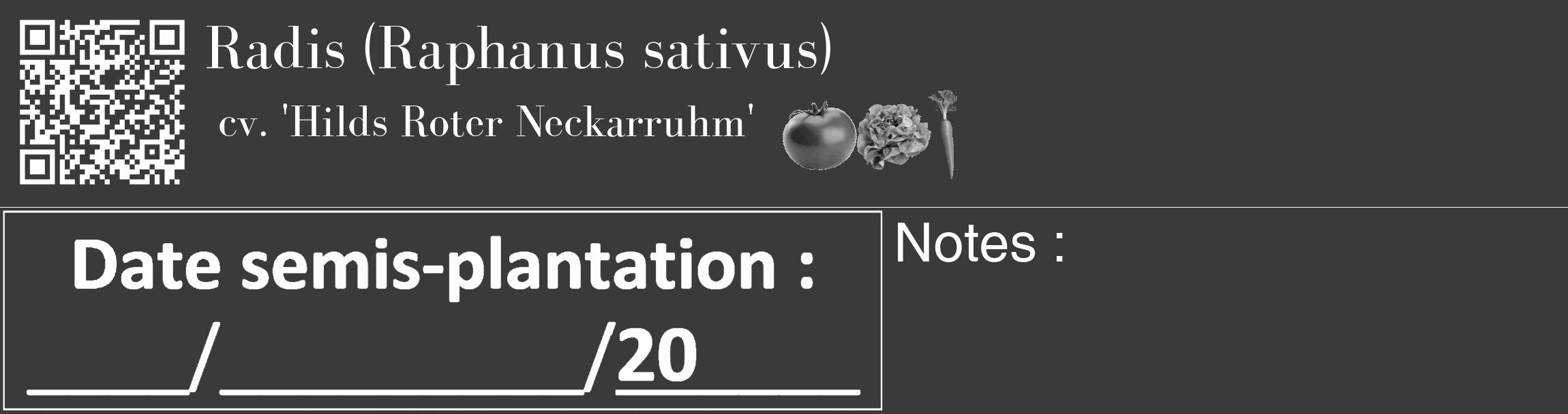 Étiquette de : Raphanus sativus cv. 'Hilds Roter Neckarruhm' - format c - style blanche8_basique_basiquebod avec qrcode et comestibilité simplifiée