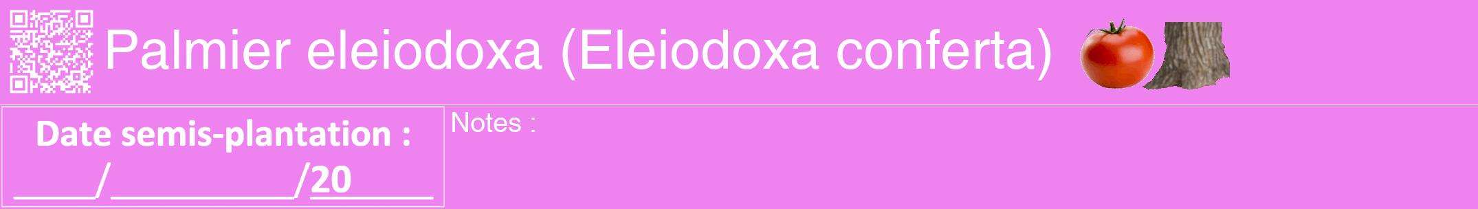 Étiquette de : Eleiodoxa conferta - format a - style blanche53hel avec qrcode et comestibilité simplifiée