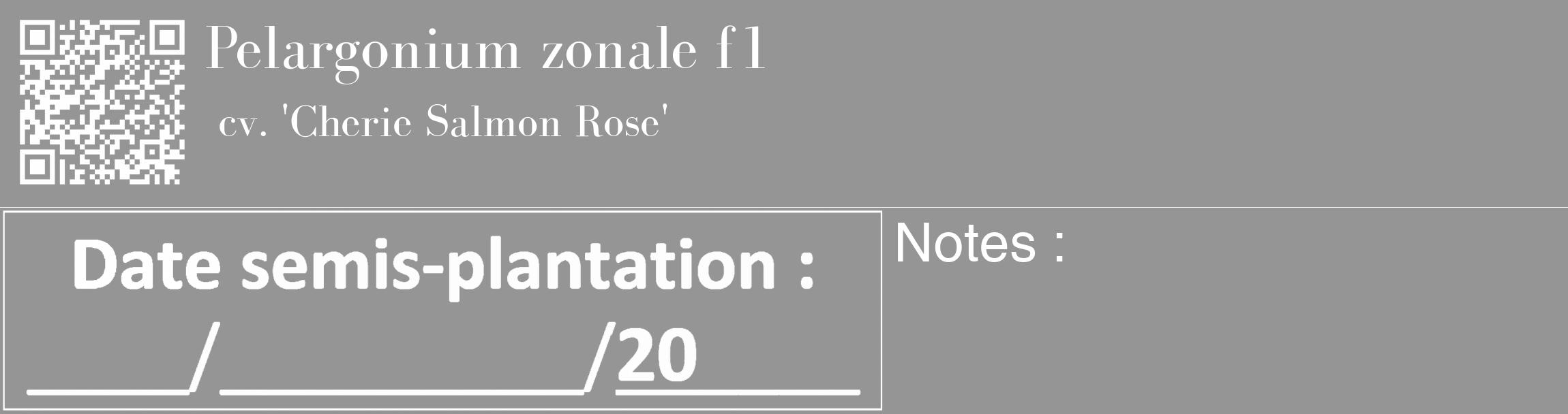 Étiquette de : Pelargonium zonale f1 cv. 'Cherie Salmon Rose' - format c - style blanche16_basique_basiquebod avec qrcode et comestibilité
