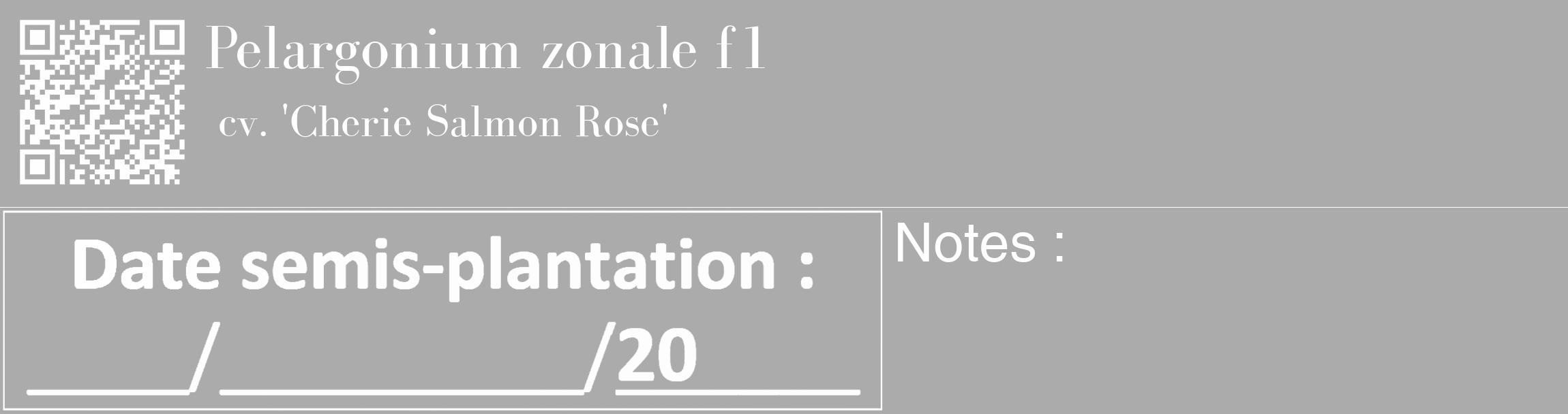 Étiquette de : Pelargonium zonale f1 cv. 'Cherie Salmon Rose' - format c - style blanche37_basique_basiquebod avec qrcode et comestibilité