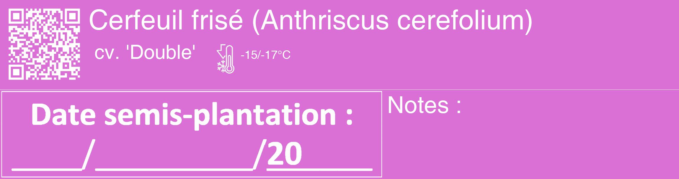 Étiquette de : Anthriscus cerefolium cv. 'Double' - format c - style blanche52_basique_basiquehel avec qrcode et comestibilité