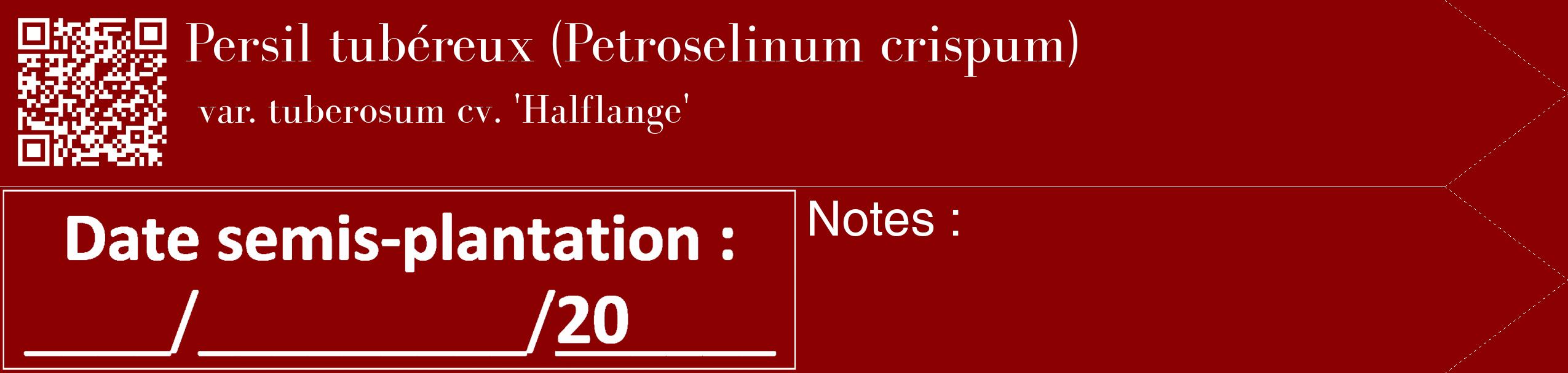 Étiquette de : Petroselinum crispum var. tuberosum cv. 'Halflange' - format c - style blanche34_simple_simplebod avec qrcode et comestibilité