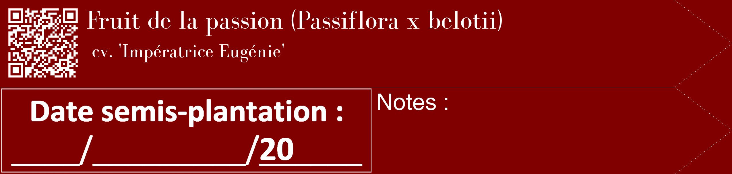 Étiquette de : Passiflora x belotii cv. 'Impératrice Eugénie' - format c - style blanche29_simple_simplebod avec qrcode et comestibilité