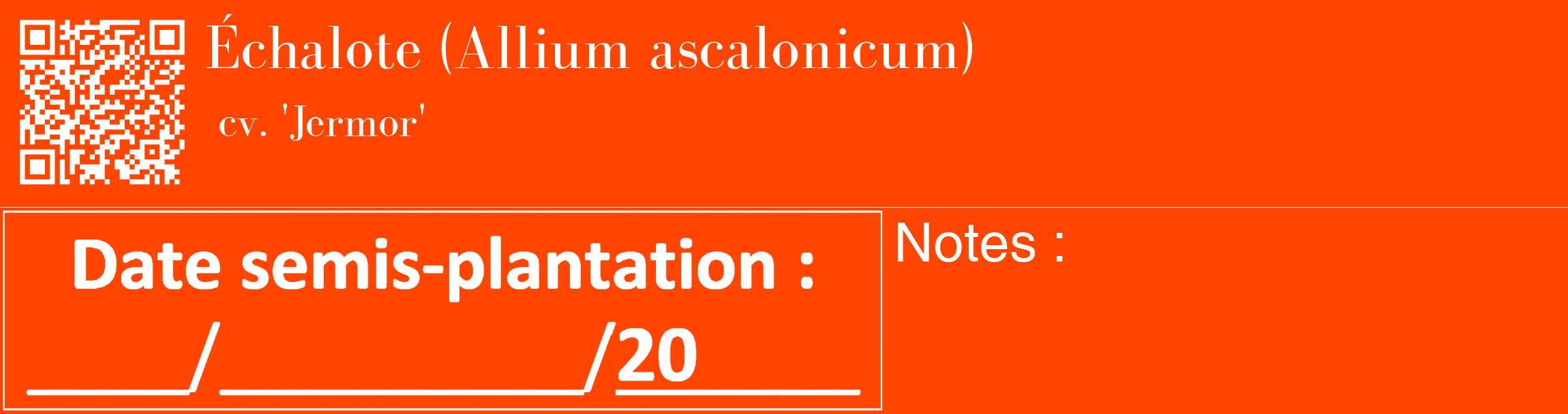 Étiquette de : Allium ascalonicum cv. 'Jermor' - format c - style blanche26_basique_basiquebod avec qrcode et comestibilité