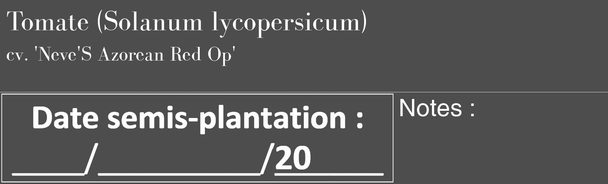 Étiquette de : Solanum lycopersicum cv. 'Neve'S Azorean Red Op' - format c - style blanche28_basique_basiquebod avec comestibilité