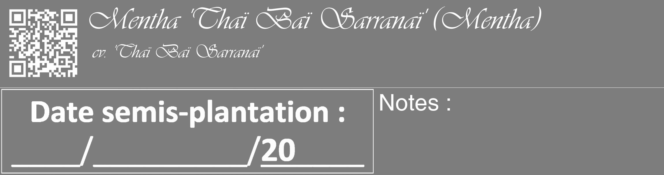 Étiquette de : Mentha cv. 'Thaï Baï Sarranaï' - format c - style blanche35_basique_basiqueviv avec qrcode et comestibilité