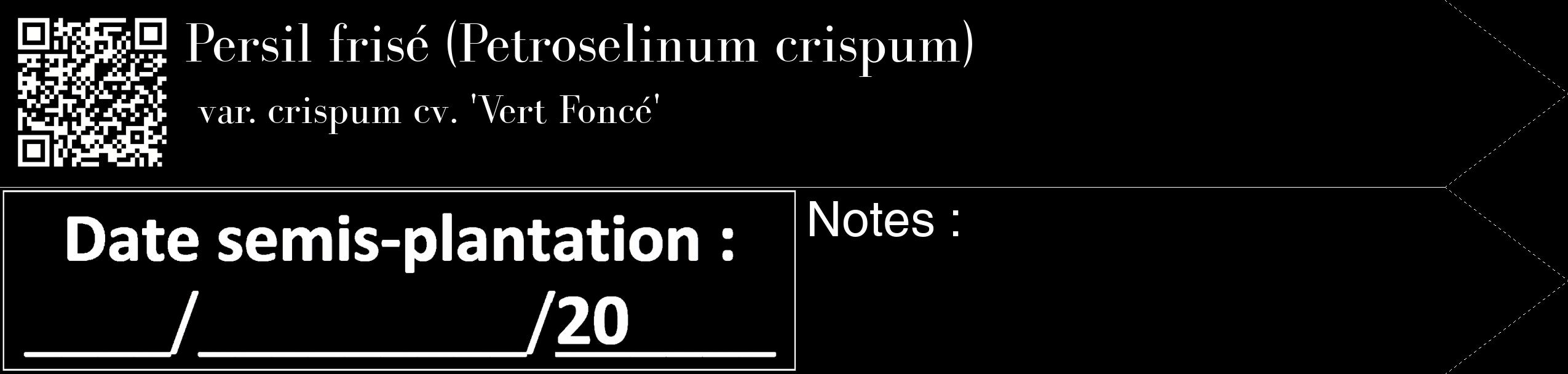 Étiquette de : Petroselinum crispum var. crispum cv. 'Vert Foncé' - format c - style blanche59_simple_simplebod avec qrcode et comestibilité