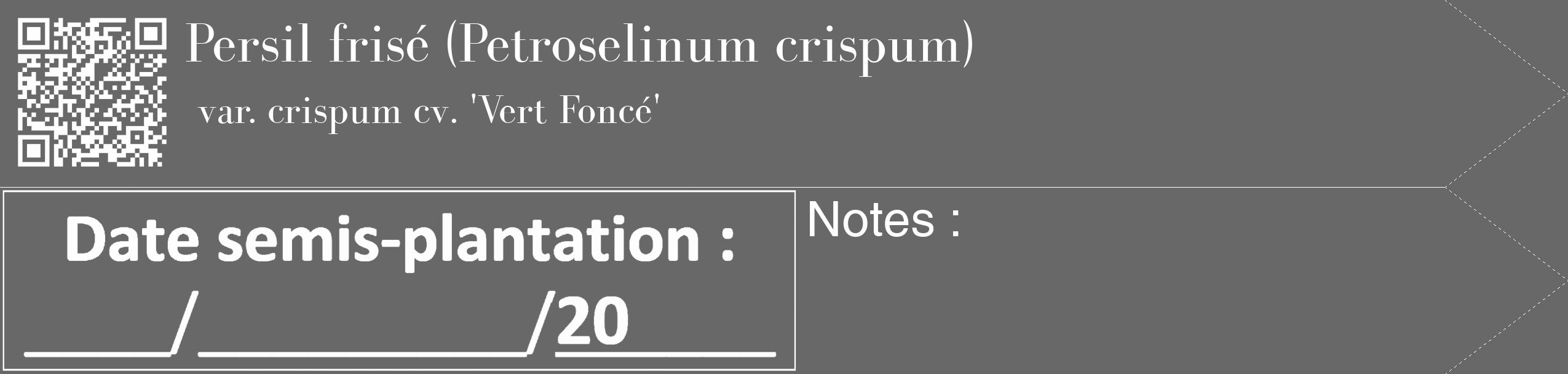 Étiquette de : Petroselinum crispum var. crispum cv. 'Vert Foncé' - format c - style blanche6_simple_simplebod avec qrcode et comestibilité