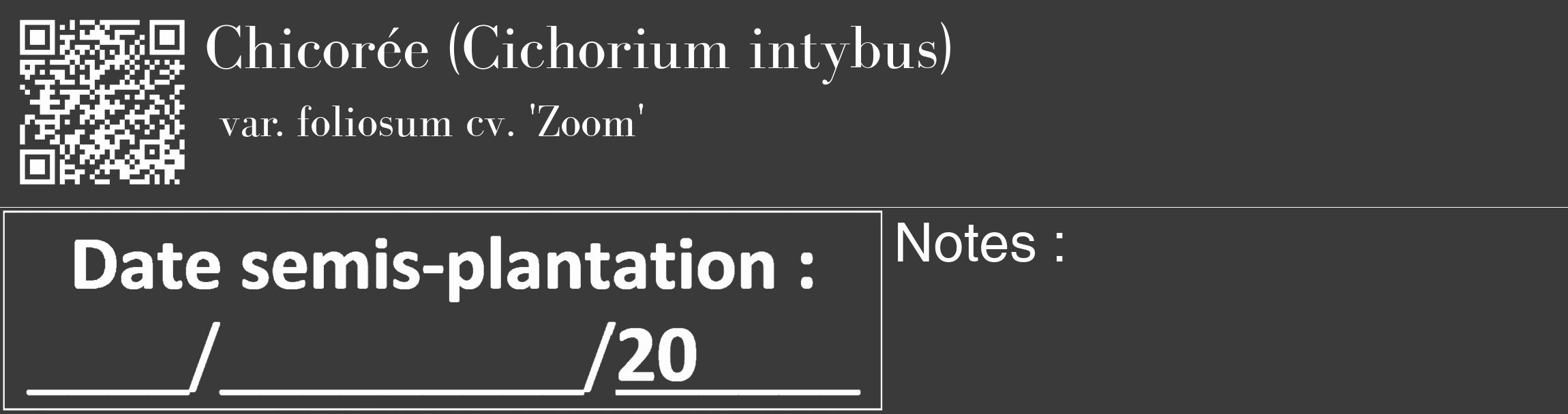 Étiquette de : Cichorium intybus var. foliosum cv. 'Zoom' - format c - style blanche8_basique_basiquebod avec qrcode et comestibilité