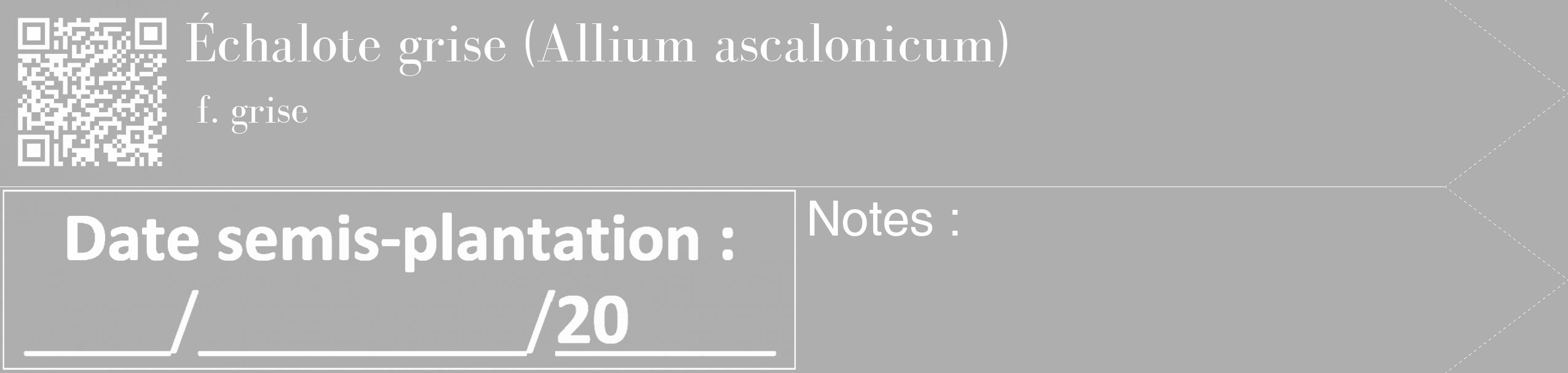 Étiquette de : Allium ascalonicum f. grise - format c - style blanche53_simple_simplebod avec qrcode et comestibilité