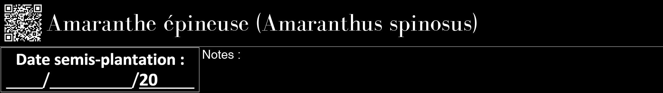 Étiquette de : Amaranthus spinosus - format a - style blanche59bod avec qrcode et comestibilité