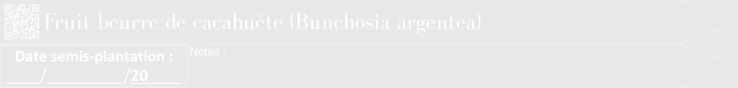 Étiquette de : Bunchosia argentea - format b - style blanche55bod avec qrcode et comestibilité
