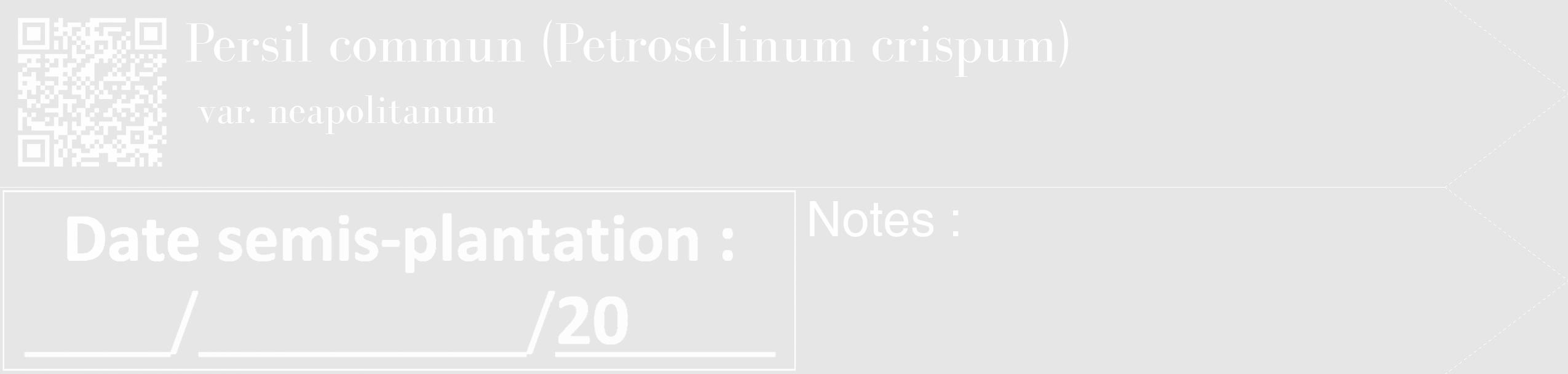 Étiquette de : Petroselinum crispum var. neapolitanum - format c - style blanche18_simple_simplebod avec qrcode et comestibilité