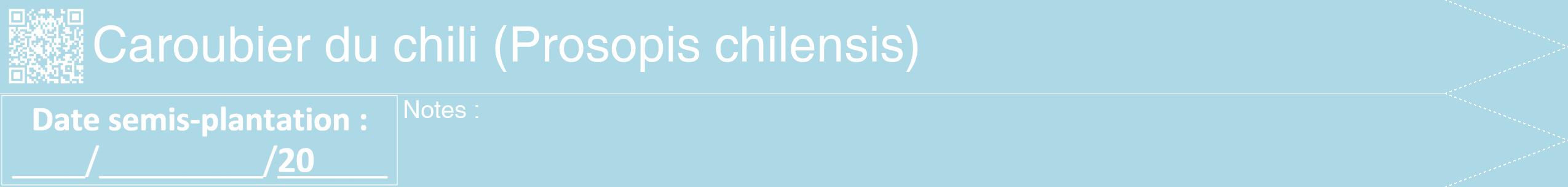 Étiquette de : Prosopis chilensis - format b - style blanche0hel avec qrcode et comestibilité