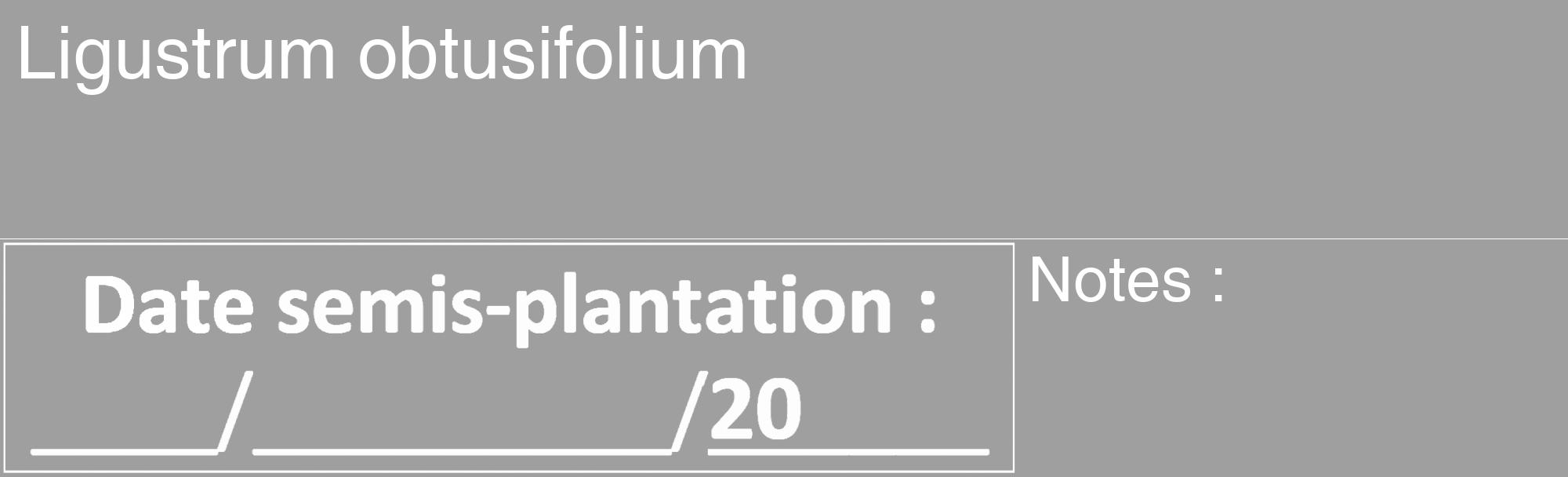 Étiquette de : Ligustrum obtusifolium - format c - style blanche24_basique_basiquehel avec comestibilité