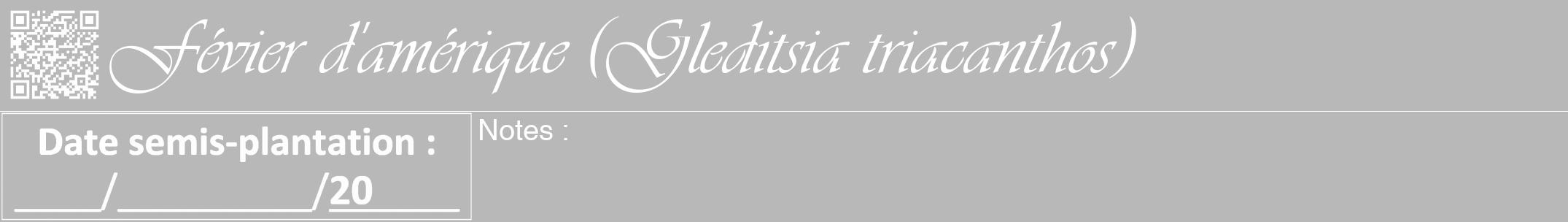Étiquette de : Gleditsia triacanthos - format a - style blanche39viv avec qrcode et comestibilité