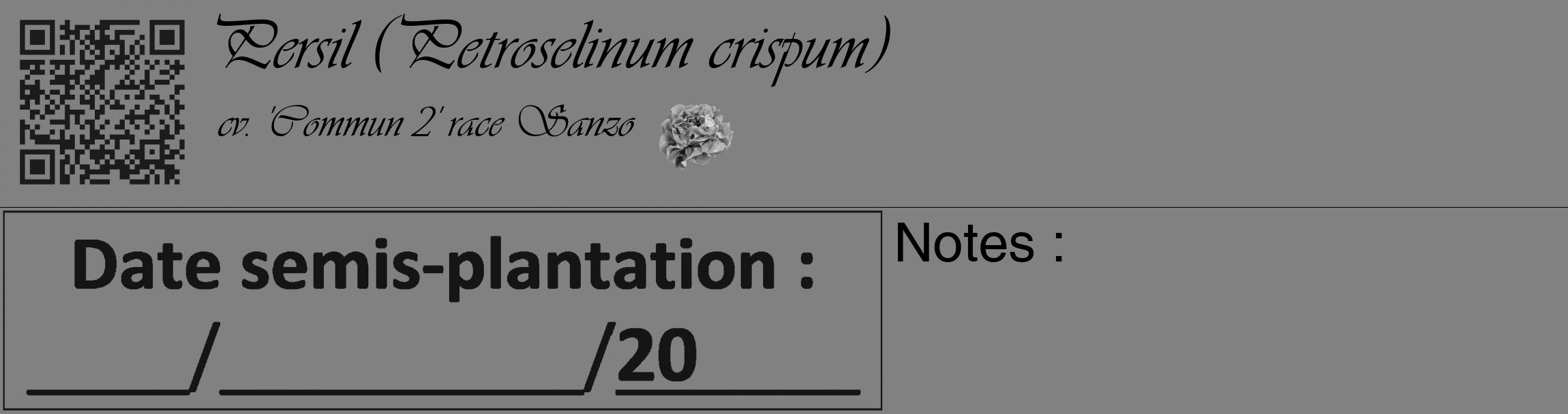 Étiquette de : Petroselinum crispum cv. 'Commun 2' race Sanzo - format c - style noire50_basique_basiqueviv avec qrcode et comestibilité simplifiée