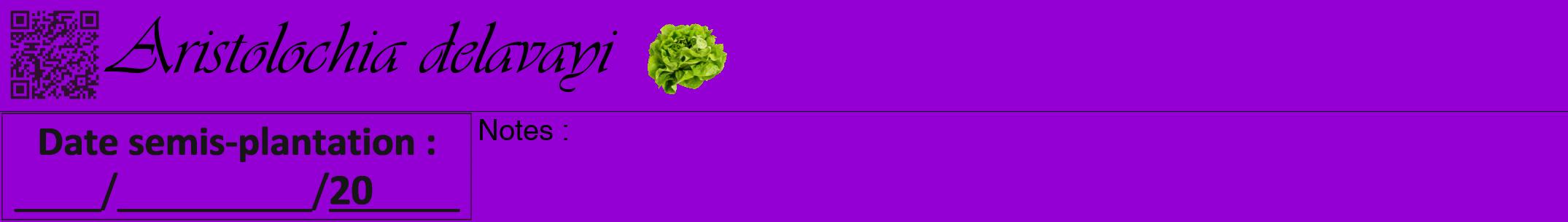 Étiquette de : Aristolochia delavayi - format a - style noire48viv avec qrcode et comestibilité simplifiée