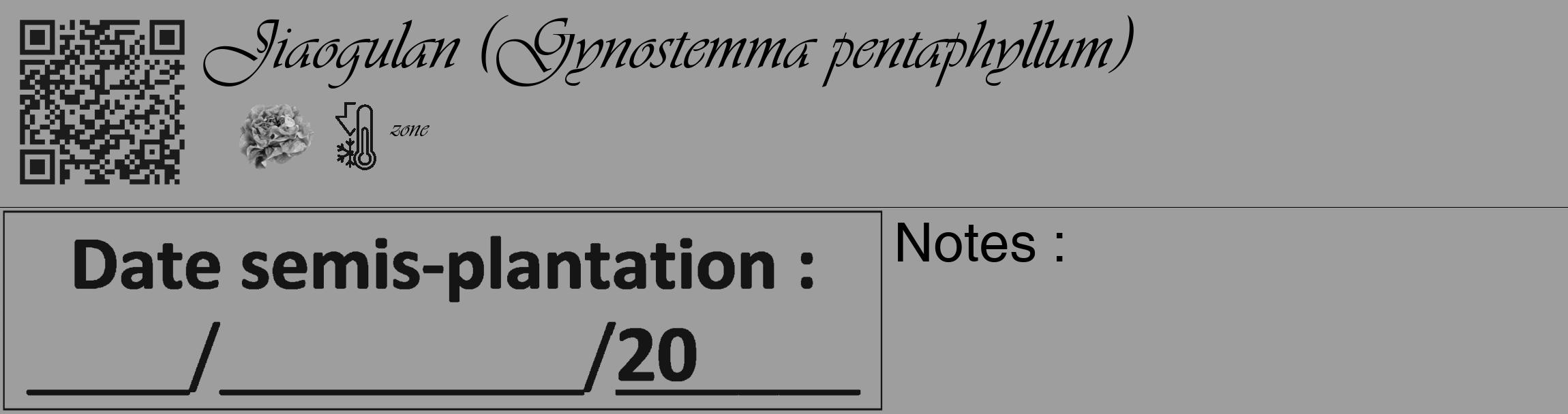 Étiquette de : Gynostemma pentaphyllum - format c - style noire42_basique_basiqueviv avec qrcode et comestibilité simplifiée