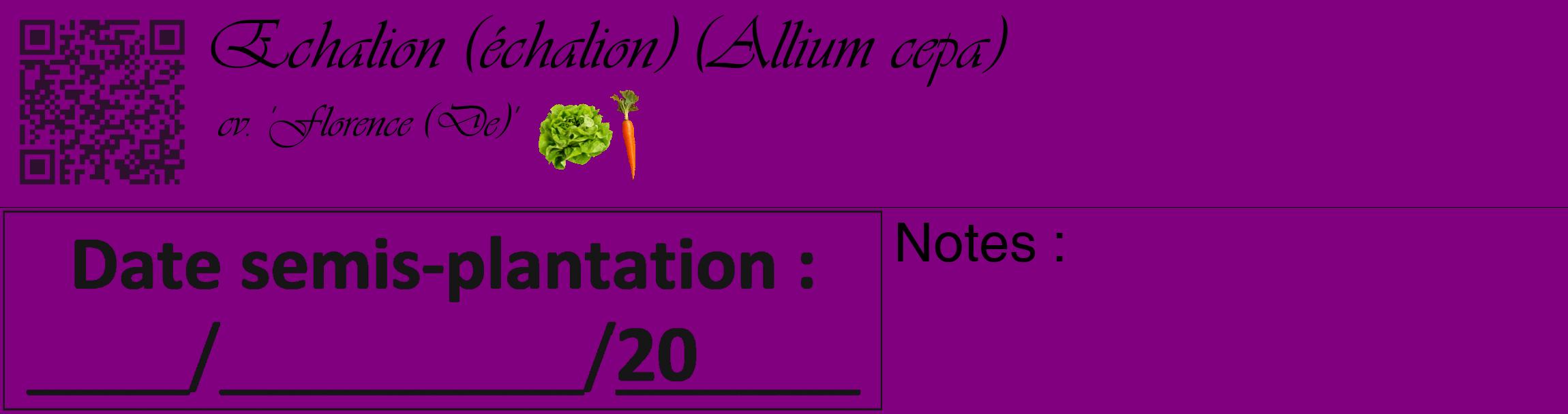 Étiquette de : Allium cepa cv. 'Florence (De)' - format c - style noire46_basique_basiqueviv avec qrcode et comestibilité simplifiée