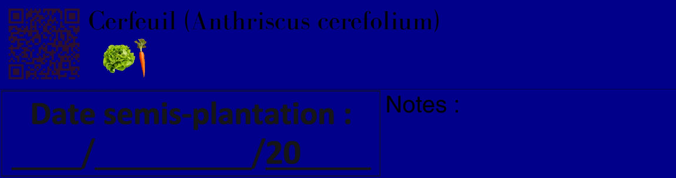 Étiquette de : Anthriscus cerefolium - format c - style noire7_basique_basiquebod avec qrcode et comestibilité simplifiée