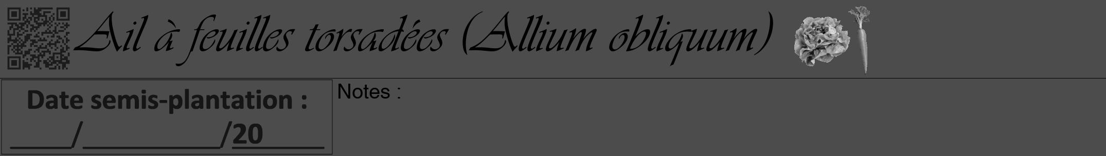 Étiquette de : Allium obliquum - format a - style noire27viv avec qrcode et comestibilité simplifiée