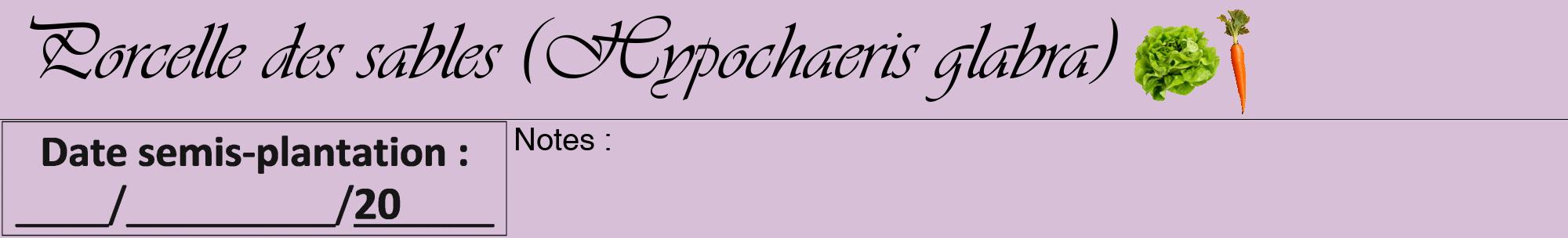 Étiquette de : Hypochaeris glabra - format a - style noire54viv avec comestibilité simplifiée