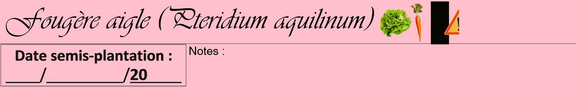 Étiquette de : Pteridium aquilinum - format a - style noire40viv avec comestibilité simplifiée